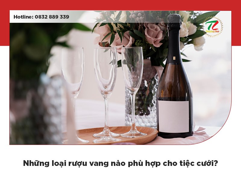 4 chai rượu vang hoàn hảo cho tiệc cưới 2023
