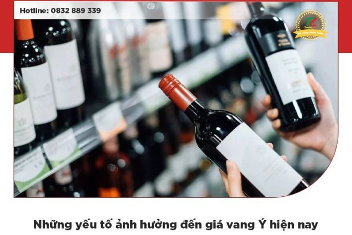 Những yếu tố ảnh hưởng đến giá vang Ý nhập khẩu nguyên chai