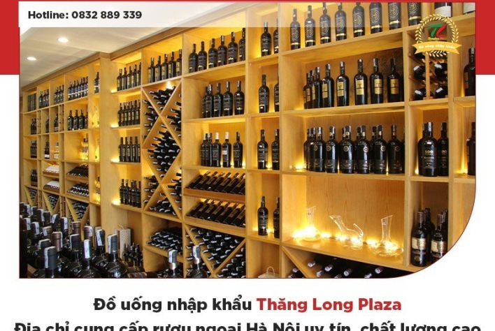 Mua rượu ngoại Hà Nội uy tín, chất lượng, giá tốt ở đâu?